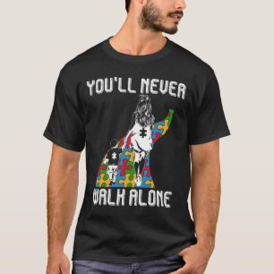Autismus-Mama Sie werden niemals allein laufen Aut T-Shirt