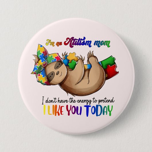 Autismus-Mama - Sloth Button (Vorderseite)