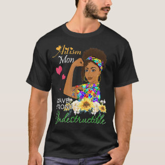 Autismus-Mama Tapfer Stark Unzerstörbar Autismus-B T-Shirt
