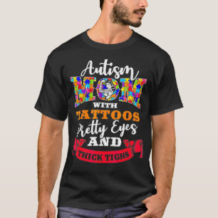 Autismus Mama Tattoos, Hübsche Augen und dick Obe T-Shirt
