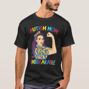 Autismus Mama Unzerbrechliche Autismus Bewusstsein T-Shirt