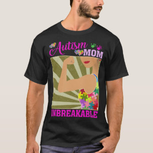 Autismus Mama Unzerbrechliche Autismus Bewusstsein T-Shirt
