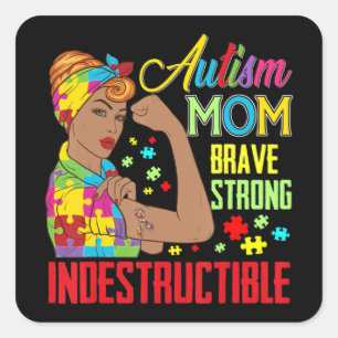 Autismus Mama Unzerbrechlicher T - Shirt Autismus  Quadratischer Aufkleber