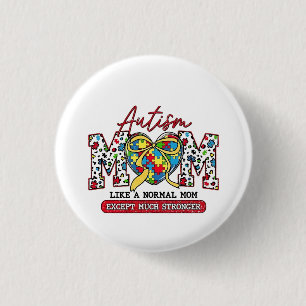 Autismus-Mama: Wie eine normale Mama, außer viel S Button