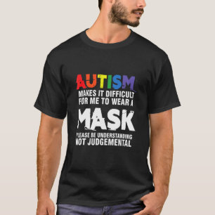 Autismus-Maske-Toleranz Autistisches Bewusstseinsb T-Shirt
