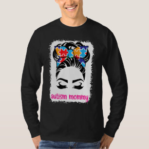 Autismus Mommy Awareness Month Messy Hair Bun Mutt T-Shirt