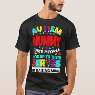 Autismus Mummy People suchen ihre Helden auf, die  T-Shirt