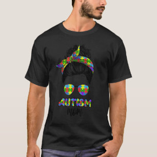 Autismus-Mutter-Leben, Unordentlicher Dutt Sonnenb T-Shirt