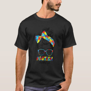 Autismus-Mutter-Leben-Unordentlicher-Dutt-Sonnenbr T-Shirt