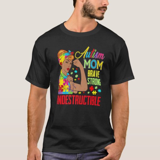 Autismus-Mutter Unzerbrechlich Autismus-Bewusstse T-Shirt (Vorderseite)