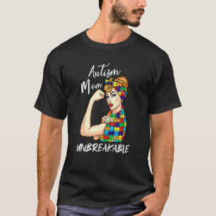 Autismus-Mutter Unzerbrechliche Frauen Unterstütze T-Shirt