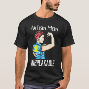 Autismus-Mutter Unzerbrechliches Autismus-Bewussts T-Shirt