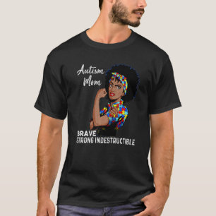 Autismus-Mutter Unzerstörbar Autismus-Bewusstsein  T-Shirt