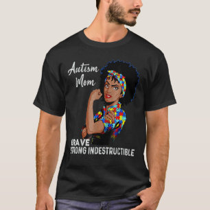 Autismus-Mutter Unzerstörbar Autismus-Bewusstsein  T-Shirt