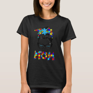 Autismus Niedlich Puzzle Messy Bun Mama Bewusstsei T-Shirt