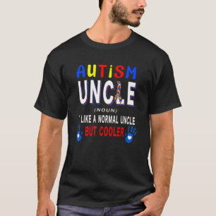 Autismus Onkel Definition Cooler Proud Autismus Aw T-Shirt