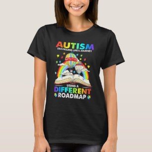 Autismus Reist Durchs Leben Auf Einer Anderen Bahn T-Shirt