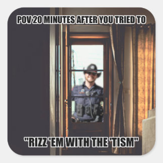 Autismus "Rizz 'Em mit dem 'Tism" Meme Quadratischer Aufkleber