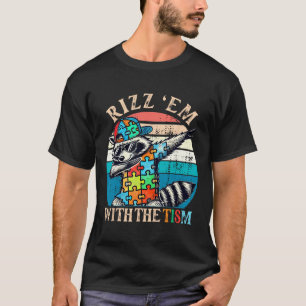 Autismus Rizz GmbH mit dem Tism Meme Autistic Raco T-Shirt