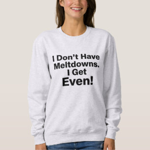 Autismus-Schwitzen-Shirt mit Meltdown-Motiv Sweatshirt