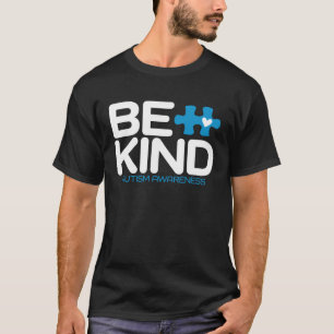 Autismus Sei Freundlich Frauen Männer Kinder Sei T-Shirt