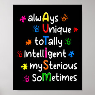 Autismus-Shirts immer einzigartig, völlig intellig Poster