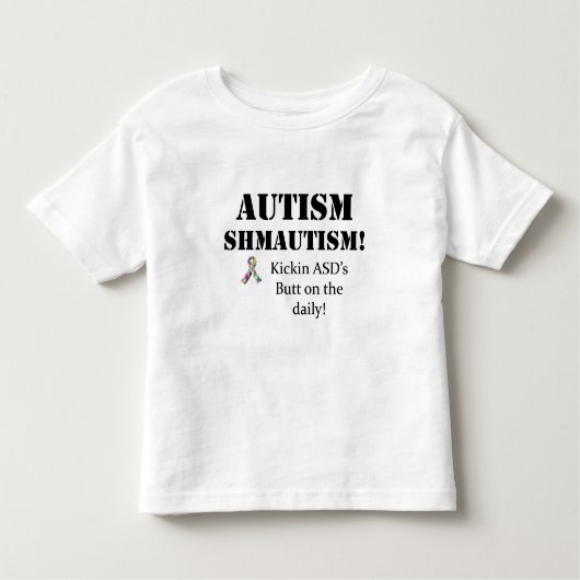 Autismus Shmautism! Kleinkind T-shirt (Vorderseite)
