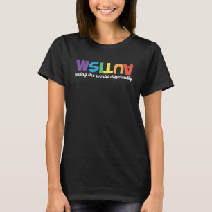 Autismus sieht Welt anders als Autismus Bewusstsei T-Shirt
