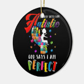 Autismus Society sagt Autistisch Gott sagt, ich se Keramik Ornament (Links)