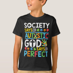 Autismus Sohn Kind Tochter Gesellschaft Gott sagt, T-Shirt