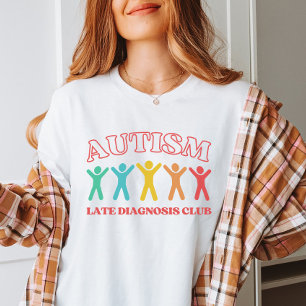 Autismus-Spätdiagnose-Club, lustige Neurodiversitä T-Shirt