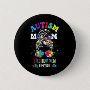 Autismus Spectrum Mama Unendliche Liebe Autismus B Button
