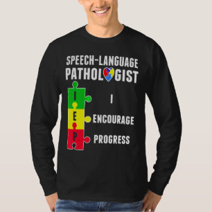 Autismus-Speech Pathology Progress Autismus Aw T-Shirt