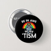 Autismus Staunen Sie über Tism-Waschbär ASD-Bewuss Button (Vorne & Hinten)