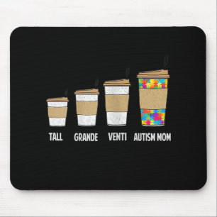 Autismus  Tall Grande Venti Kaffee Autismus Mama Mousepad