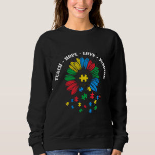 Autismus Teach Hope Liebe Inspiriert Sweatshirt