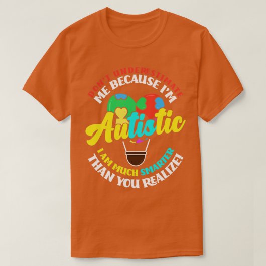 Autismus unterschätzt nicht eine autistische Perso T-Shirt (Design vorne)