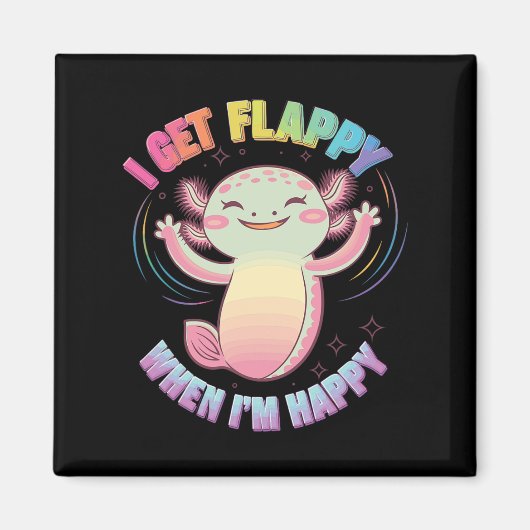 Autismus Unterstützung Stimming Axolotl Ich werde  Magnet (Vorne)