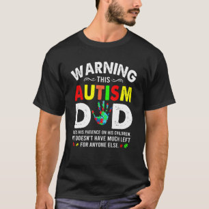 Autismus Vater nutzt Geduld auf seine Kinder Autis T-Shirt