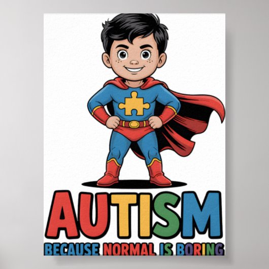 Autismus, weil Normalität langweilig ist Superheld Poster (Vorne)