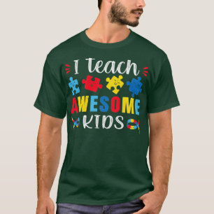 Autismus Zitat I lehren Phantastische Kinder Autis T-Shirt