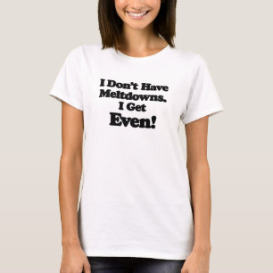 Autismus-Zusammenbruch-Zitat-T-Shirt, Lustiges Ges T-Shirt