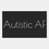 Autistic AF Rechteckiger Aufkleber (Vorderseite)