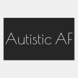 Autistic AF Rechteckiger Aufkleber