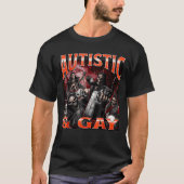 Autistic And Gay Funny Hard Skeleton Meme Bootleg  T-Shirt (Vorderseite)