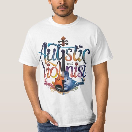autistic and violinist T-Shirt (Vorderseite)