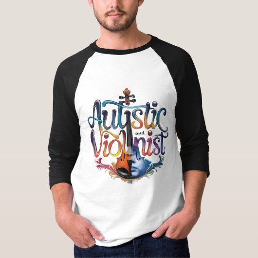 Autistic and violinist T-Shirt (Vorderseite)