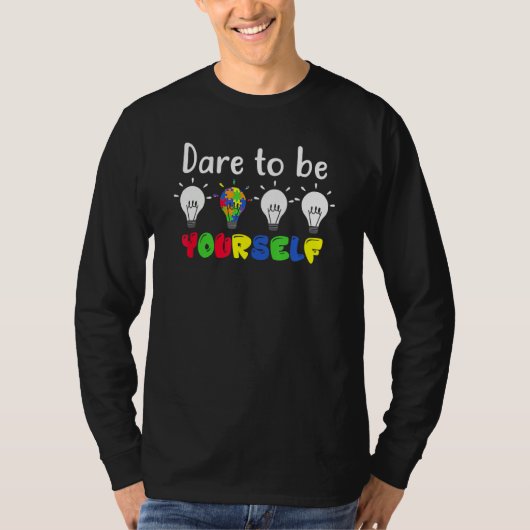 Autistic Autism Awareness Dare To Be Your Self Lam T-Shirt (Vorderseite)