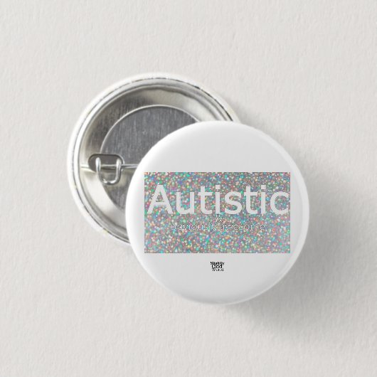 Autistic & (offensichtlich) Phantastisch! Neurodit Button (Vorne & Hinten)