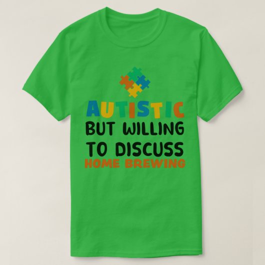 Autistisch, aber bereit zu diskutieren Zuhause bra T-Shirt (Design vorne)